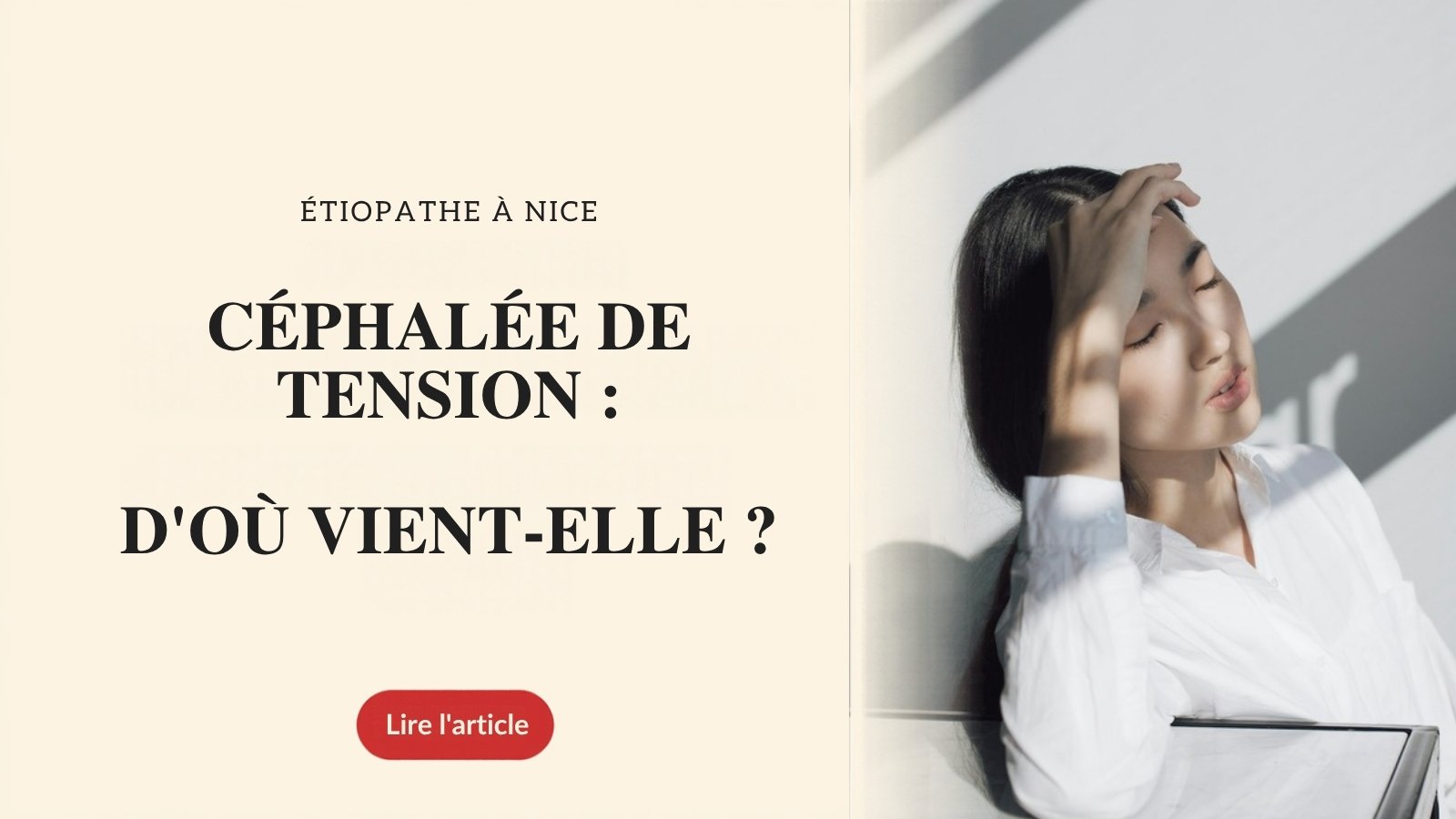 Céphalée de tension : comprendre le mal de tête en casque, par un étiopathe à Nice