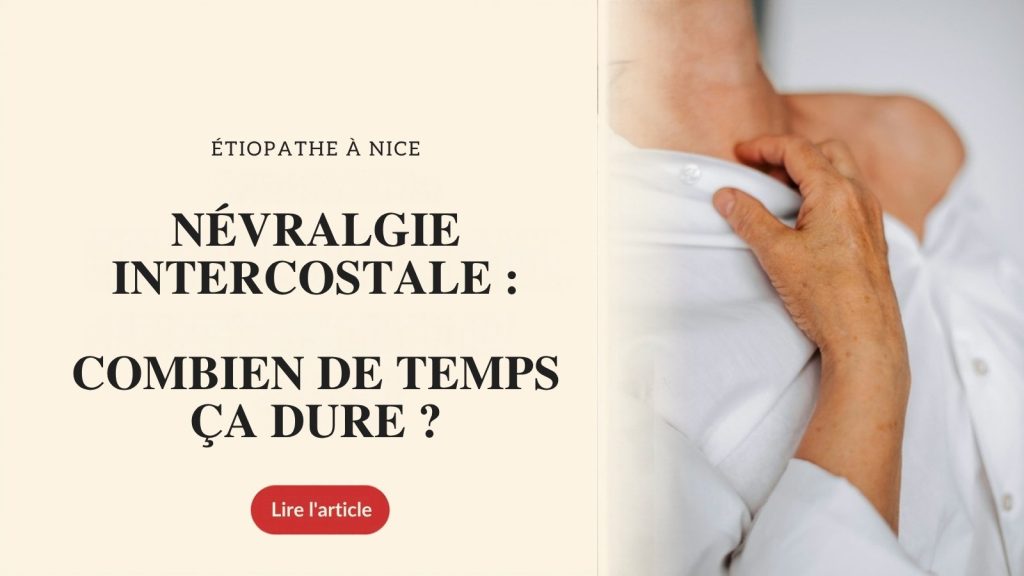 Névralgie intercostale : combien de temps ça dure ? Étiopathe à Nice